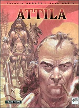 Attila by Antonio Segura, José Ortiz