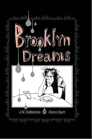 Brooklyn Dreams by J.M. DeMatteis