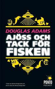 Ajöss och Tack för Fisken by Douglas Adams