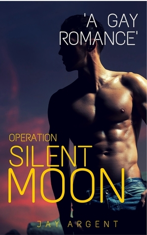 Operation Silent Moon by Jay Argent