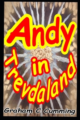 Andy in Trevdaland by Graham Cumming
