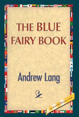 The Blue Fairy Book by Andrew Lang