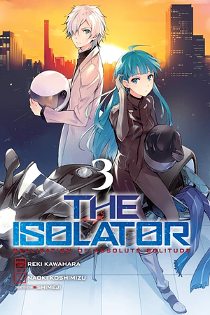 The Isolator, Vol. 3 (Manga) by Reki Kawahara