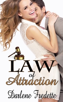 Law Of Attraction by Darlene Fredette