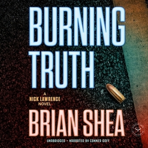 Burning Truth by Brian Shea