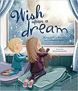 Wish Upon a Dream by Margaret Wise Brown