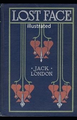 Lost Face illustrated by Jack London