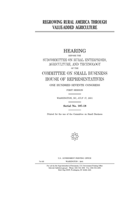 Regrowing rural America through value-added agriculture by United States House of Representatives, Committee on Small Business (house), United State Congress