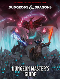 Dungeon Master's Guide (2024 Edition) by Chris Perkins, Wizards RPG Team, James Wyatt