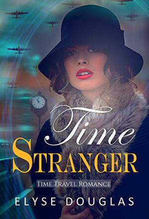 Time Stranger by Elyse Douglas