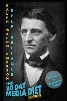 Self-Reliance by Ralph Waldo Emerson