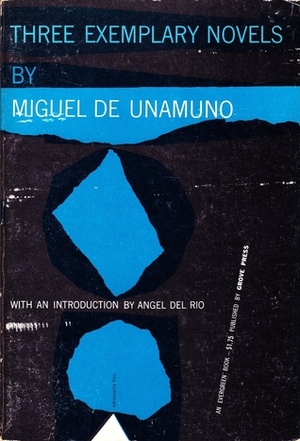 Three Exemplary Novels by Miguel de Unamuno
