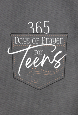 365 Days of Prayer for Teens: Daily Devotional by Broadstreet Publishing Group LLC