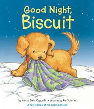 Good Night, Biscuit by Alyssa Satin Capucilli