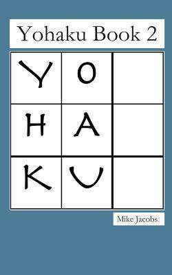 Yohaku Book 2 by Mike Jacobs