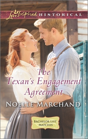 The Texan's Engagement Agreement by Noelle Marchand