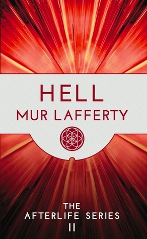 Hell by Mur Lafferty
