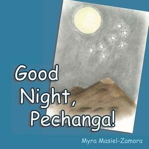 Good Night, Pechanga! by Myra Ruth Masiel-Zamora