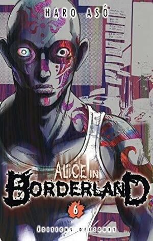 Alice in Borderland vol. 06 by 麻生羽呂, Haro Aso