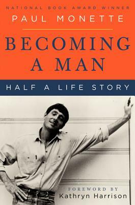 Becoming a Man: Half a Life Story by Paul Monette