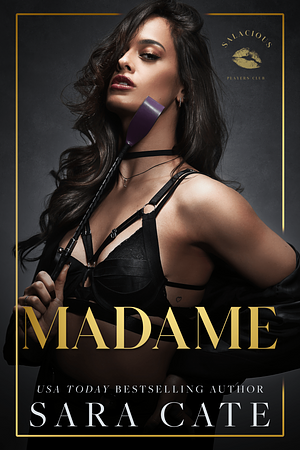 Madame by Sara Cate