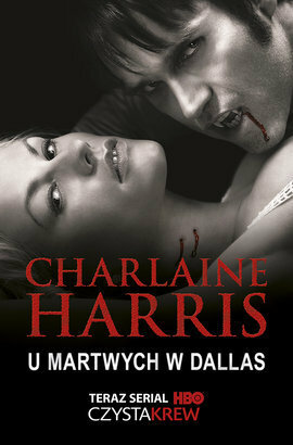 U martwych w Dallas by Charlaine Harris, Ewa Wojtczak