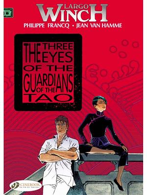 The three eyes of the guardians of the tao by Jean Van Hamme