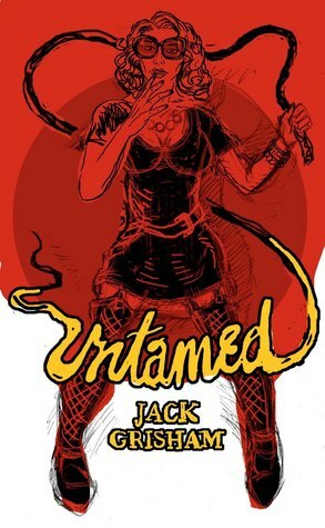 Untamed by Jack Grisham