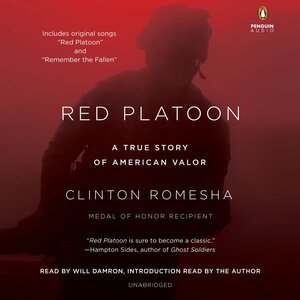 Red Platoon: A True Story of American Valor by Clinton Romesha