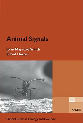 Animal Signals by John Maynard-Smith, David Harper