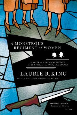 A Monstrous Regiment of Women by Laurie R. King