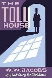 The Toll House by W.W. Jacobs