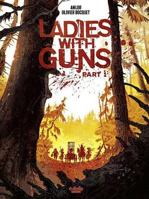 Ladies with Guns - Part 1 by Bocquet Olivier