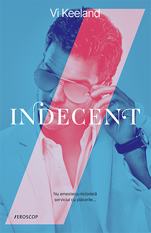 Indecent by Vi Keeland