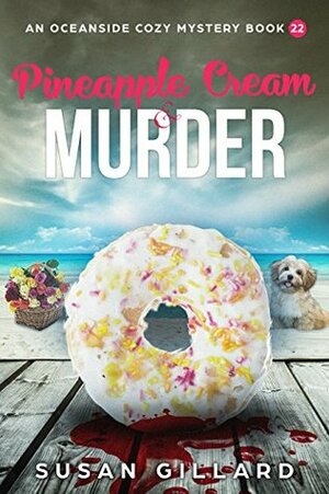 Pineapple Cream & Murder by Susan Gillard