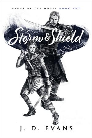 Storm &amp; Shield by J.D. Evans