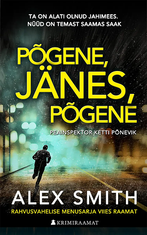 Põgene, jänes, põgene by Alex Smith