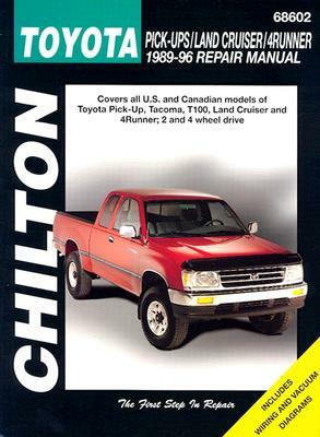 Toyota Pick-Ups, Land Cruiser, and 4 Runner, 1989-96 by Chilton Automotive Books, Chilton, The Nichols/Chilton