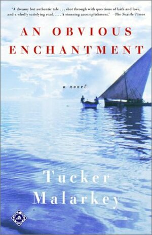 An Obvious Enchantment by Tucker Malarkey