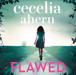 Flawed by Cecelia Ahern