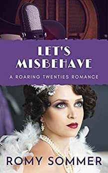 Let's Misbehave by Romy Sommer