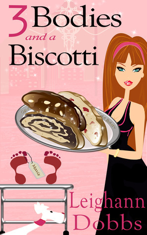 3 Bodies and a Biscotti by Leighann Dobbs