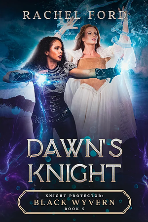 Knight's Dawn by Rachel Ford