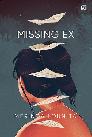 Missing Ex by Merinda Lounita