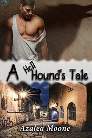 A Hell-hound's Tale by Azalea Moone