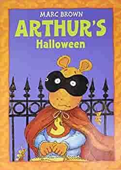 Arthur's Halloween: An Arthur Adventure by Marc Tolon Brown