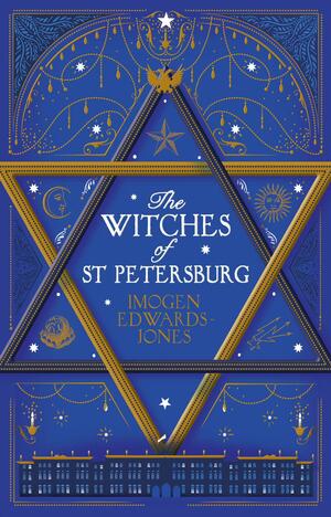 The Witches of St. Petersburg by Imogen Edwards-Jones