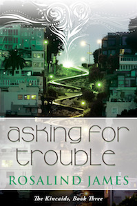 Asking for Trouble by Rosalind James