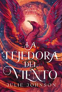 La tejedora del viento by Julie Johnson