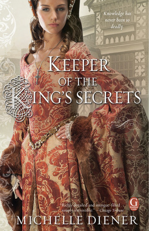 Keeper of the King's Secrets by Michelle Diener